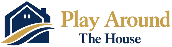 Play Around The House